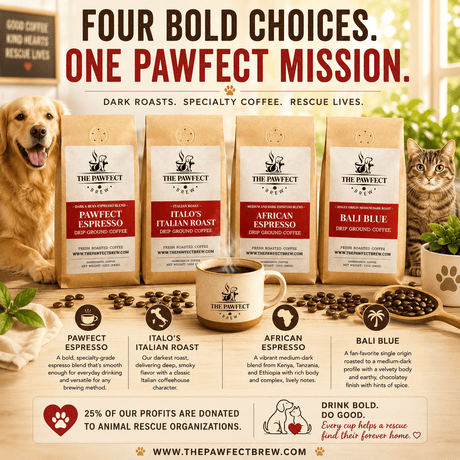 Discover the Bold Side of Coffee: The Pawfect Brew's Dark Roast Collection - The Pawfect Brew